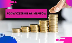 Jakie pytania zadaje sąd o podwyższenie alimentów? Przygotuj się