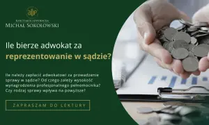 Ile kosztuje dobry adwokat? Poznaj ceny i jak zaoszczędzić