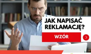 Zmarszczony mężczyzna z dokumentem w ręku, tekst "JAK NAPISAĆ REKLAMACJĘ? WZÓR".