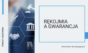 Rękojmia a gwarancja. Informator dla kupujących. Powiat Cieszyński.
