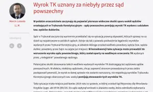 Sądy pomijają wyroki TK z udziałem dublerów, co może prowadzić do wzruszenia orzeczeń. To jeden z rodzajów orzeczeń, który budzi kontrowersje.