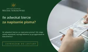 Ile kosztuje napisanie pisma przez prawnika? Ceny i przykłady dokumentów