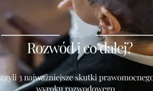 Kiedy uprawomocni się wyrok rozwodowy? Proces i terminy