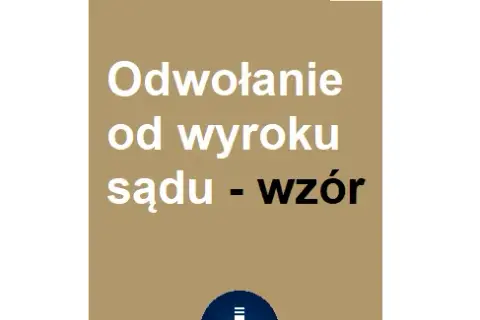 Jak napisać odwołanie od wyroku sądu rodzinnego - 5 kluczowych zasad