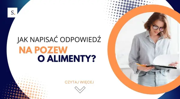 Jak napisać odpowiedź na pozew o alimenty: Skuteczna strategia