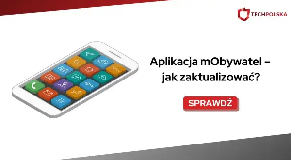 Smartfon z ikonami aplikacji, tekst "Aplikacja mObywatel – jak zaktualizować?". Sprawdź, jak łatwo przeprowadzić aktualizację mobywatel.