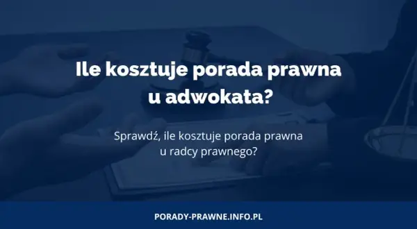 Ile bierze prawnik za poradę? Sprawdź ceny i czynniki wpływające na koszty