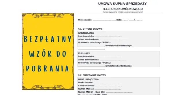 Umowa kupna-sprzedaży telefonu komórkowego. Wzór dokumentu zawiera pola do wypełnienia danych sprzedającego i kupującego, a także szczegóły dotyczące urządzenia. Klauzula o prywatności jest standardowa.