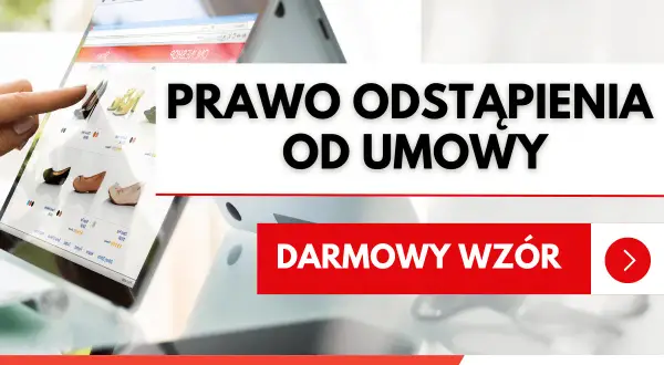 Prawo odstąpienia od umowy – przeglądanie obuwia online. Pobierz darmowy wzór.