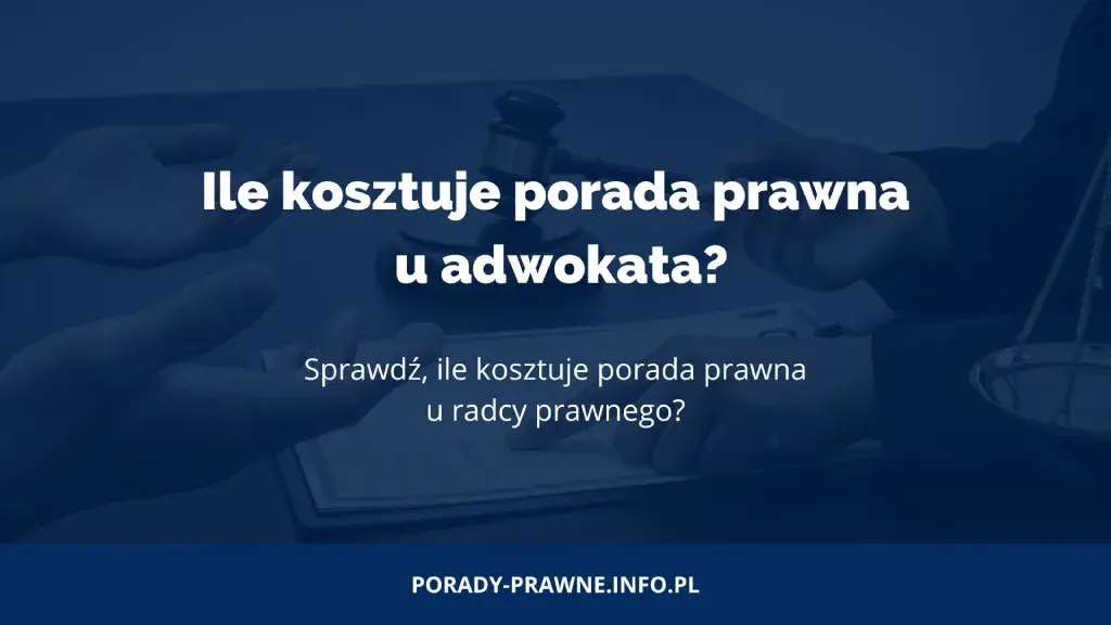 Ile bierze prawnik za poradę? Sprawdź ceny i czynniki wpływające na koszty