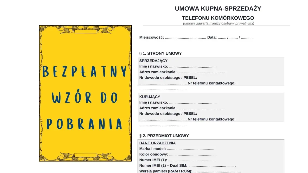 Umowa kupna-sprzedaży telefonu komórkowego. Wzór dokumentu zawiera pola do wypełnienia danych sprzedającego i kupującego, a także szczegóły dotyczące urządzenia. Klauzula o prywatności jest standardowa.