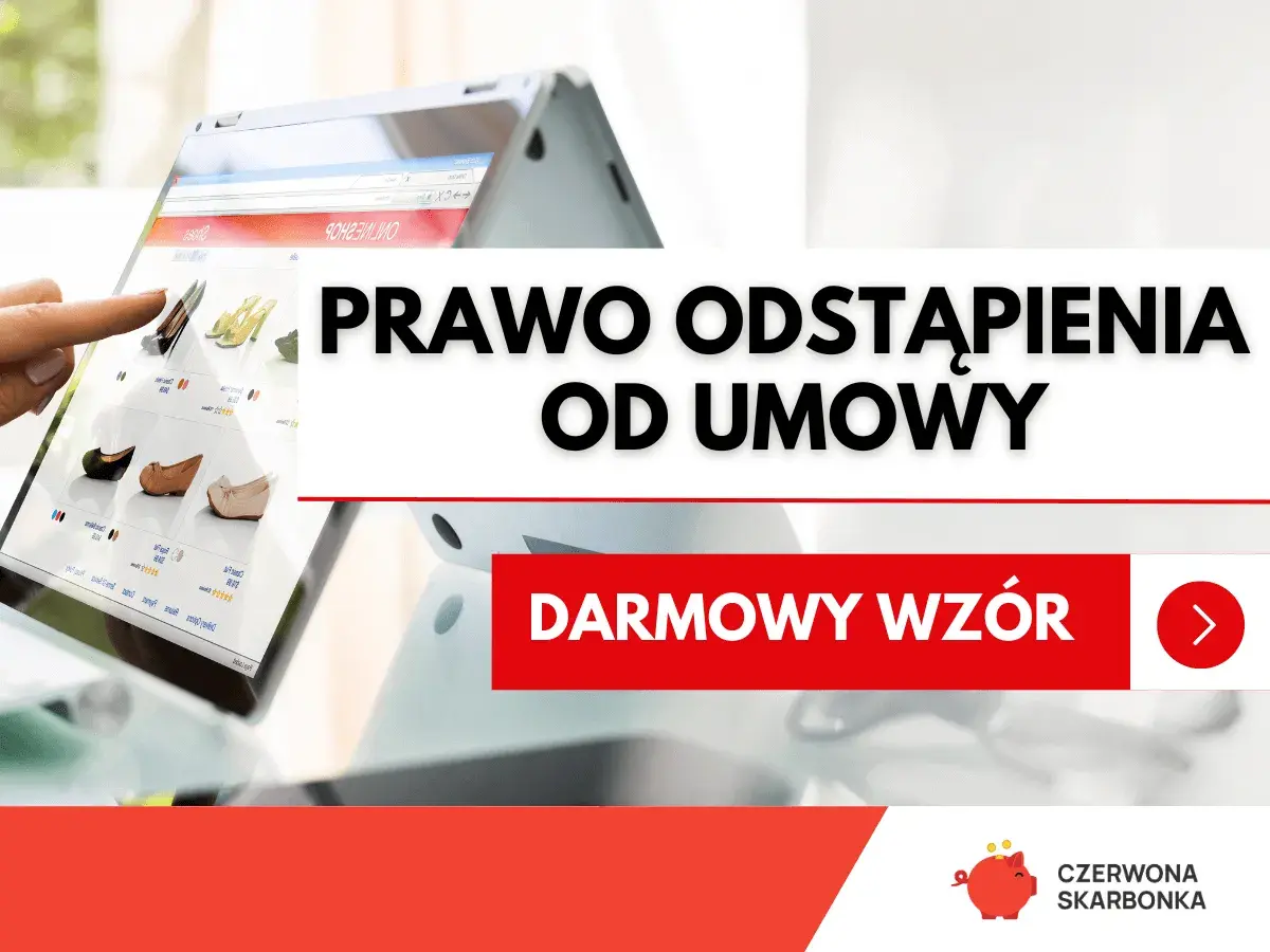 Prawo odstąpienia od umowy – przeglądanie obuwia online. Pobierz darmowy wzór.