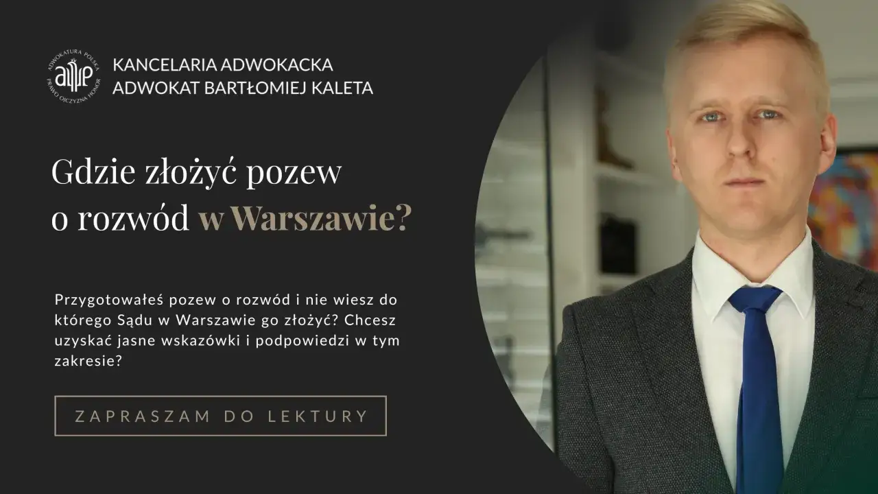 Zdjęcie Gdzie złożyć pozew o rozwód w Warszawie? Krok po kroku