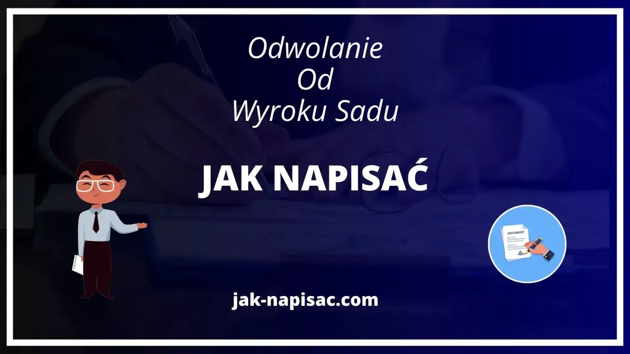 Zdjęcie Jak napisać odwołanie od wyroku sądu? Skuteczne kroki apelacji