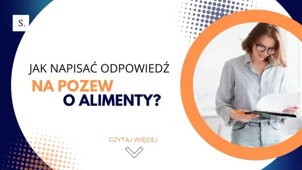 Jak napisać odpowiedź na pozew o alimenty: Skuteczna strategia