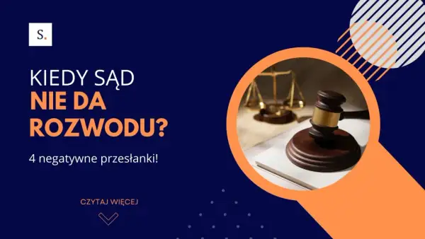 Kiedy sąd nie da rozwodu? 5 powodów odmowy i co robić dalej