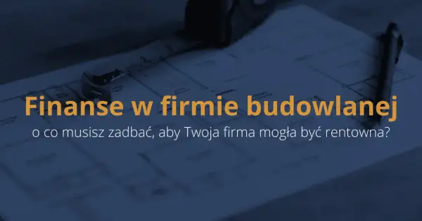 Plany budowlane, miarka i długopis. Klucz do rentowności firmy budowlanej i efektywnej sprzedaży.