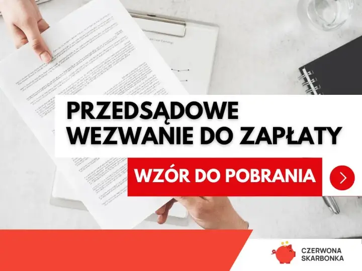 Ręka trzyma dokument z napisem "PRZEDSĄDOWE WEZWANIE DO ZAPŁATY". Obok przycisk "WZÓR DO POBRANIA".